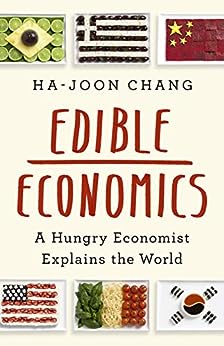 Edible Economics A Hungry Economist Explains the World
