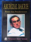 Aburizal Bakrie Bisnis dan Pemikirannya