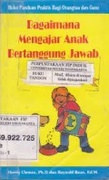 Bagaimana Mengajar Anak Bertanggung Jawab