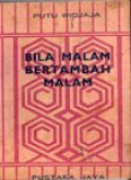 Bila Malam Bertambah Malam