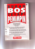 Bukan Bos tetapi Pemimpin