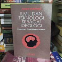 Image of Ilmu Dan Teknologi Sebagai Ideologi