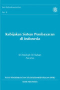 Kebijakan Sistem Pembayaran di Indonesia