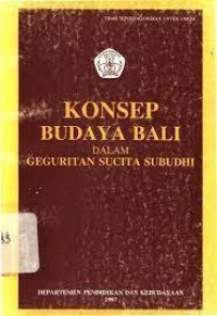 Image of Konsep Budaya Bali : Dalam Geguritan Sucita Subudhi