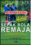Latihan Dasar Andal Sepak Bola Remaja