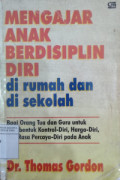 Mengajar anak berdisiplin diri di rumah dan di sekolah