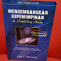 Image of mengembangkan kepemimpinan di sekeliling anda : langsung dari seminar pembicara dan pengarang buku kepemimpinan modern terlaris