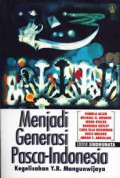 menjadi generasi pasca - indonesia