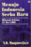 Menuju Indonesia serba baru