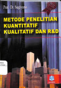 Image of metode penelitian kuantitatif, kualitatif dan r&d
