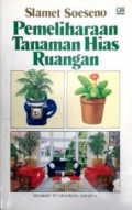 Pemeliharaan Tanaman Hias Ruangan