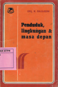 Penduduk Lingkungan dan Masa Depan