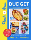 PINCH OF NOM BUDGET: AFFORDABLE, DELICIOUS FOOD  