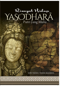 Image of Riwayat hidup YASODHARA putri yang mulai