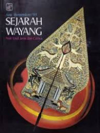 Image of Sejarah Wayang : Asal Usul Jenis Dan Cirinya