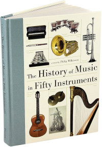 Image of The History of Music in Fifty Instruments