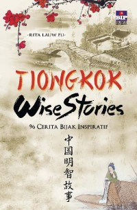 Image of Tiongkok Wise Stories (96 Cerita Bijak Inspiratif)