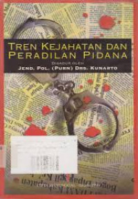 Image of Tren Kejahatan Dan Peradilan Pidana