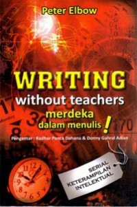Image of Writing Without Teachers : Merdeka Dalam Menulis
